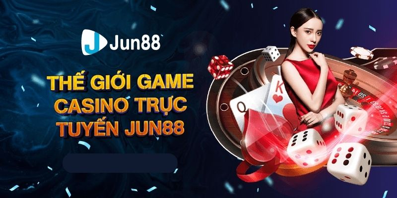 Jun88 cung cấp các trò chơi bài casino phong phú